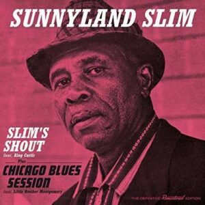 Slim's Shout / Chicago Blues Session  - Sunnyland Slim