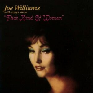 That Kind Of Woman / Sentimental & Melancholy - Joe Williams