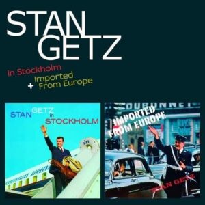 In Stockholm / Imported from Europe - Stan Getz