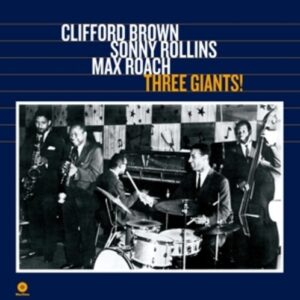 Three Giants - Clifford Brown & Rollins
