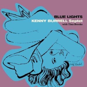 Blue Lights - Kenny Burrell