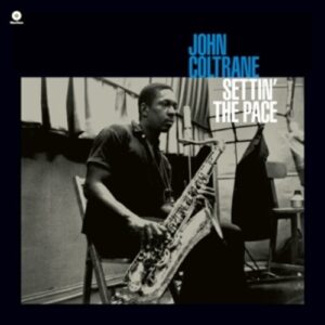 Settin' The Pace - John Coltrane