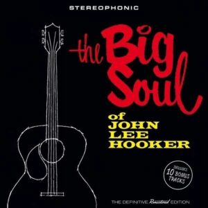 The Big Soul Of John Lee Hooker - John Lee Hooker