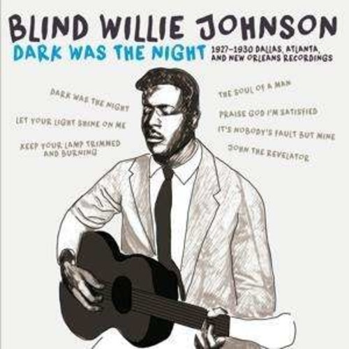 dark-was-the-night-blind-willie-johnson-la-bo-te-musique