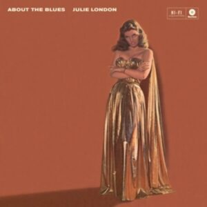 About The Blues - Julie London