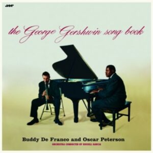 The George Gershwin Songbook - Oscar Peterson & Buddy De Franco
