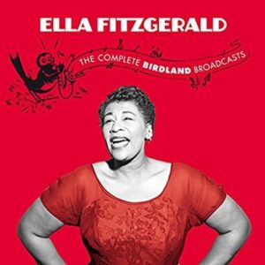 The Complete Birdland Broadcasts - Ella Fitzgerald