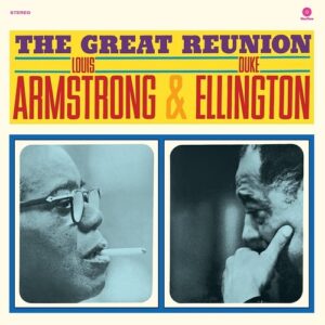 Great Reunion - Louis Armstrong & Duke Ellington