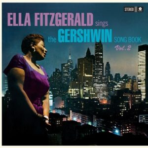 Ella Fitzgerald Sings The Gershwin Songbook Vol.2