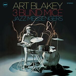 Three Blind Mice - Art Blakey