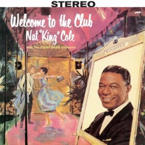 Welcome To The Club (Vinyl) - Nat King Cole