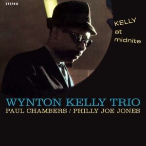 Kelly At Midnite (Vinyl) - Wynton Kelly Trio