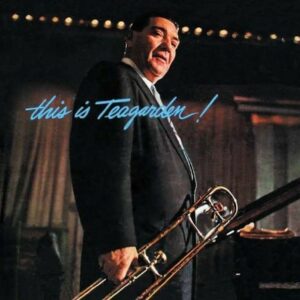 This Is Teagarden! / Chicago And All That Jazz - Jack Teagarden