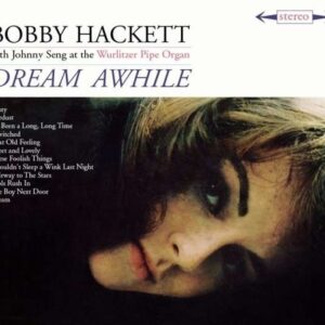 Dream Awhile / The Most Beautiful Horn In The World - Bobby Hackett