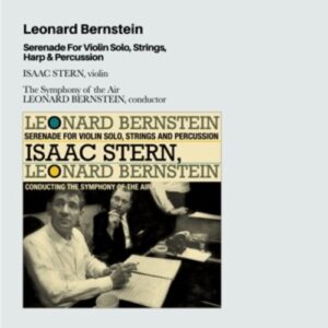 Bernstein: Serenade Vor Violin.. - Isaac Stern