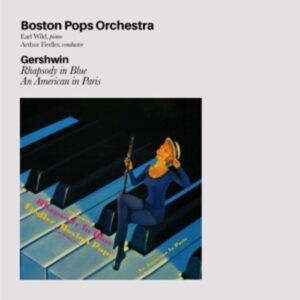 Gershwin - Boston Pops Orchestra