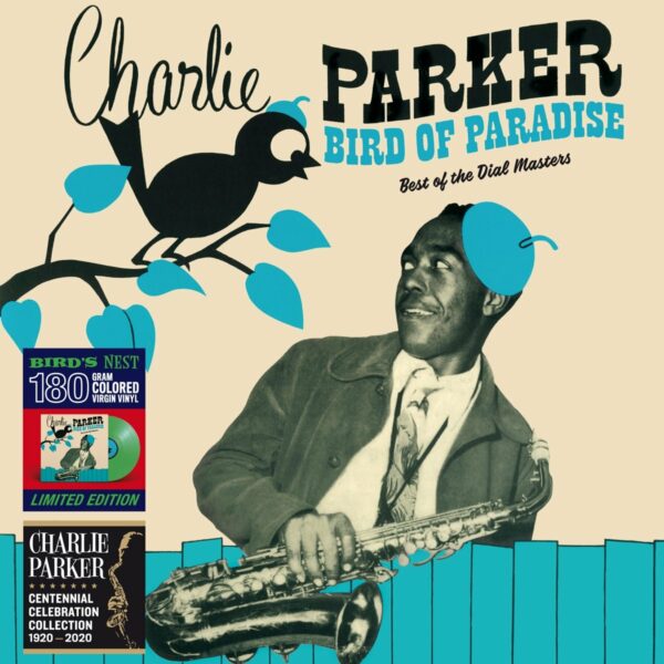 Bird Of Paradise, Best Of The Dial Masters (Vinyl) - Charlie Parker