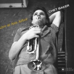 Live At Ann Arbor - Chet Baker