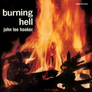Burning Hell - John Lee Hooker