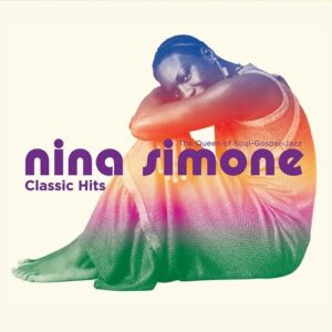 Classic Hits - Nina Simone