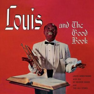 Louis And The Good Book - Louis Armstrong