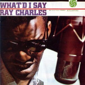 What I'D Say - Ray Charles