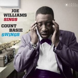 Joe Williams Sings Count Basie Swings