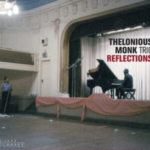 Reflections - Thelonious Monk Trio