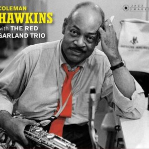 With The Red Garland Trio - Coleman Hawkins