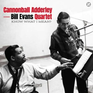 Know What I Mean? (Vinyl) - Cannonball Adderley & Bill Evans