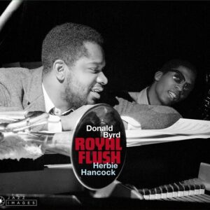 Royal Flush / Out Of This World / The Cat Walk - Donald Byrd & Herbie Hancock