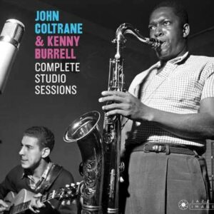 Complete Studio Sessions - John Coltrane & Kenny Burrell