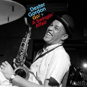 Go! / A Swingin' Affair - Dexter Gordon