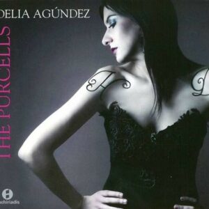 The Purcells: Songs by Henry and Daniel Purcell - Delia Agundez