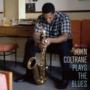 Plays The Blues - John Coltrane Quartet