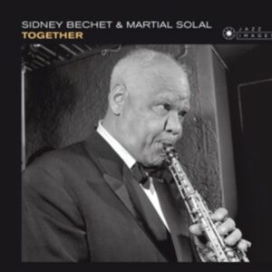 Studio Recordings - Sidney Bechet & Martial Solal