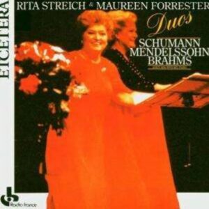 Brahms / Mendelssohn / Schumann: Duos - Rita Streich & Maureen Forrester