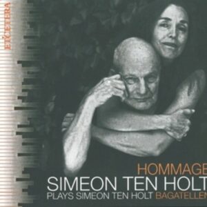 Simeon Ten Holt: Bagatellen - Simeon Ten Holt