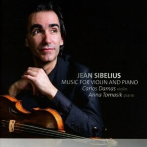 Jean Sibelius: Music For Violin & Piano - Carlos Damas