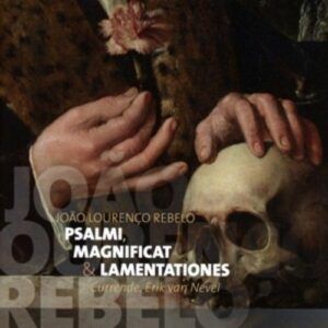 Rebelo: Psalmi, Magnificat & Lamentations - Currende