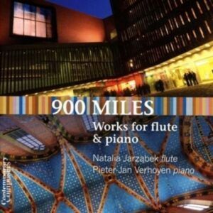 900 Miles, Works for Flute & Piano - Natalia Jarzabek