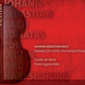 Bach: Sonatas For Violin And Harpsichord - De Neve