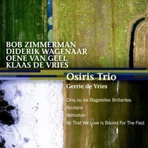 Zimmerman / Wagenaar / Van Geel / De Vries - Osiris Trio