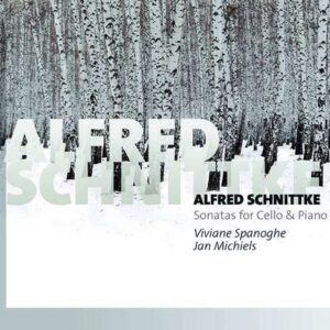 Alfred Schnittke: Sonatas For Cello & Piano - Viviane Spanoghe