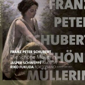 Schubert: Die schöne Müllerin D.795 - Jasper Schweppe