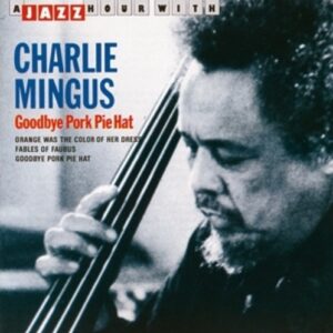A Jazz Hour With - Charles Mingus