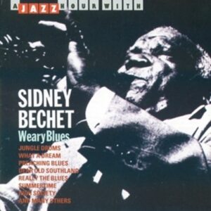 Weary Blues - Sidney Bechet