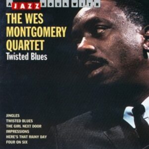 Twisted Blues - Wes Montgomery Quartet