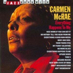 Everything Happens To Me - Carmen McRae