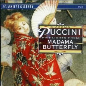 Puccinin: Madame Butterfly (Highlights) - Ljudmila Hadjieva